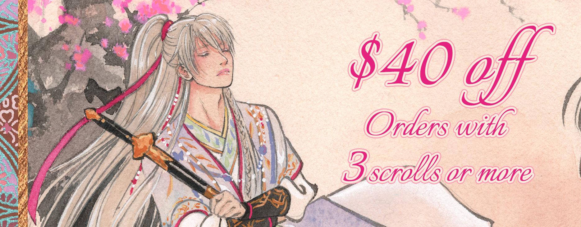 Scroll Discount: $40 off orders with 3 or more scrolls